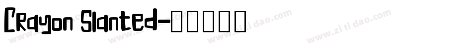 Crayon Slanted字体转换